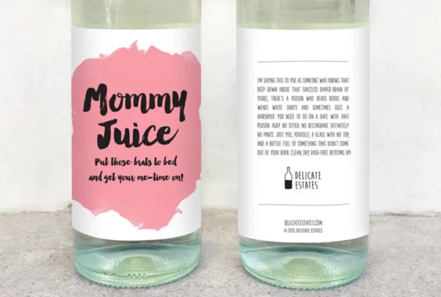 You Need Your Mommy Juice