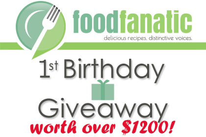 Food Fanatic's 1st Birthday Giveaway!