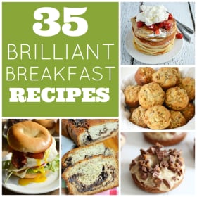 35 Brilliant Breakfast Recipes